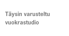 Täysin varusteltu vuokrastudio